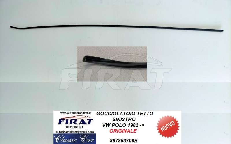 GOCCIOLATOIO TETTO VW POLO 82-> SX